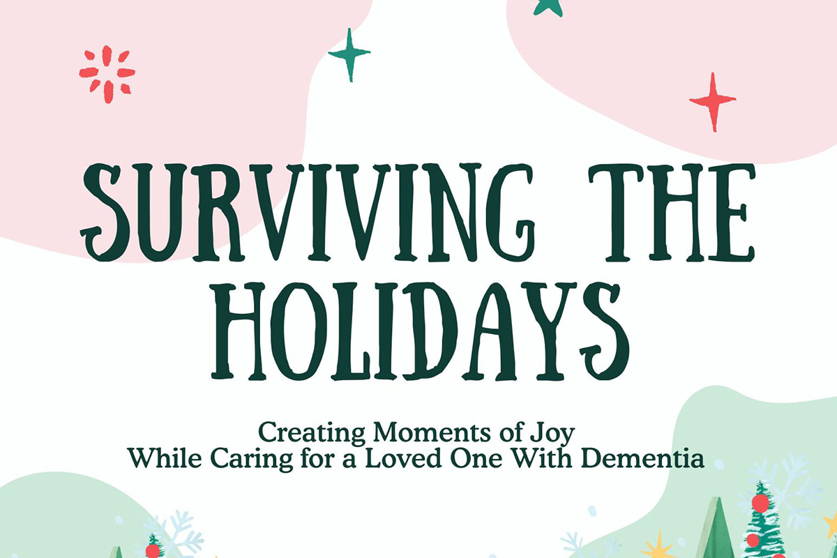 Featured image for “Surviving the Holidays: Creating Moments of Joy While Caring for a Loved One With Dementia”